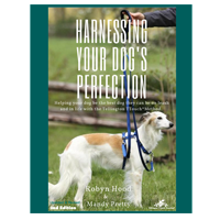 Harnessing Your Dog’s Perfection book by Robyn Hood and Mandy Pretty